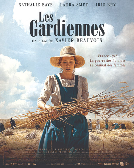 Affiche du film Les Gardiennes de Xavier Beauvois, avec Nathalie Baye, Iris Bry, Laura Smet