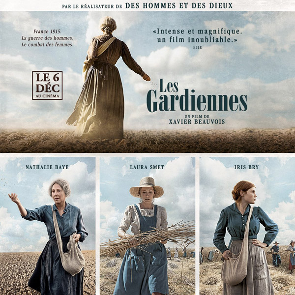Affiche du film Les Gardiennes de Xavier Beauvois, avec Nathalie Baye, Iris Bry, Laura Smet