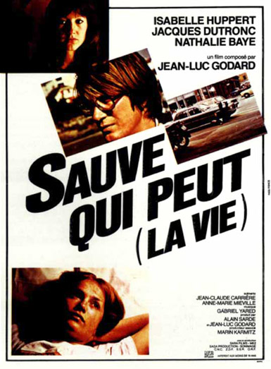 Affiche du film Sauve qui peut (la vie) ralis par Jean-Luc Godard en 1980, avec Nathalie Baye, Jacques Dutronc et Isabelle Huppert